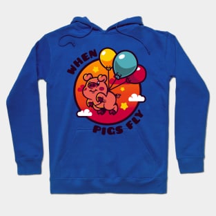 When Pigs Fly Hoodie